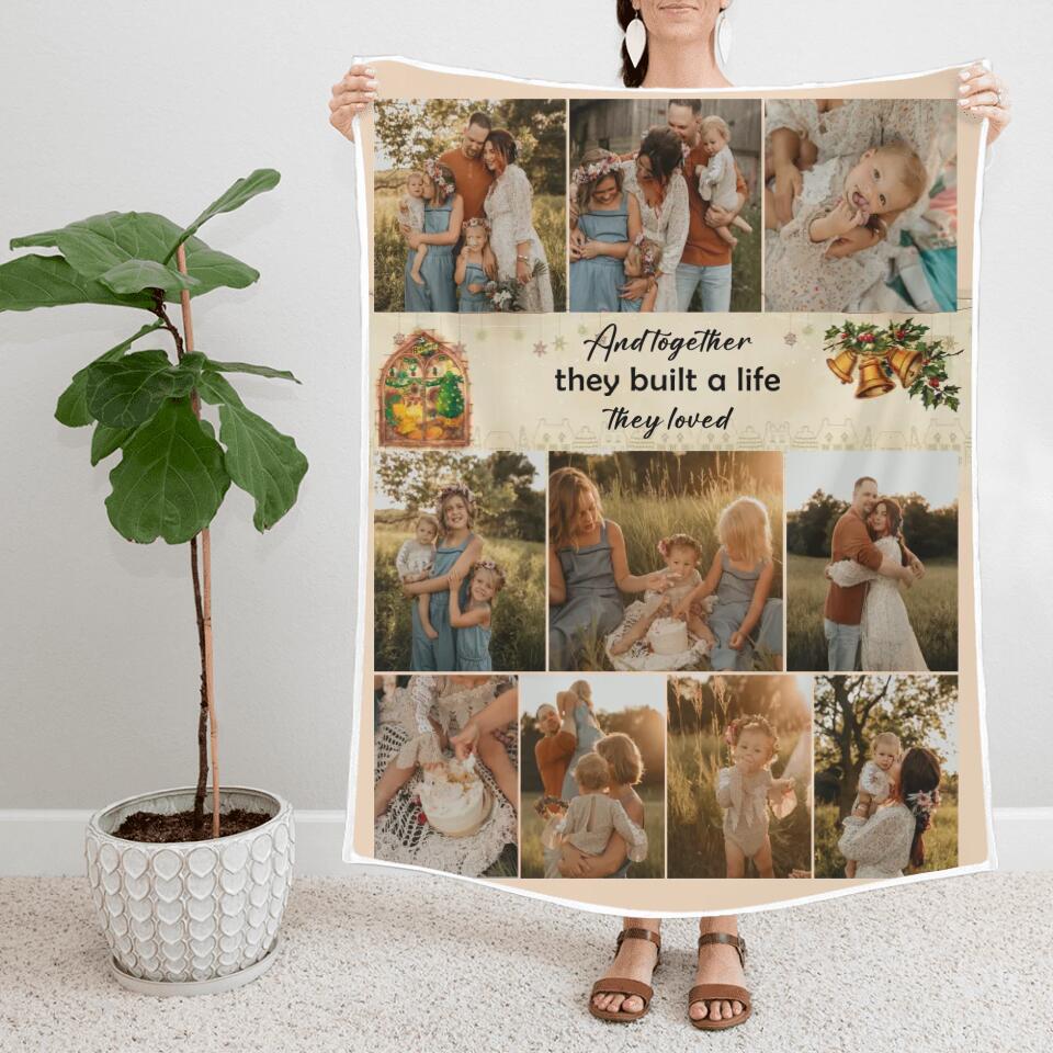And Together They Built A Life They Loved - Personalized Upload Photo Blanket - Best Gift For Family On Christmas Anniverasry - 211IHNVSBL860