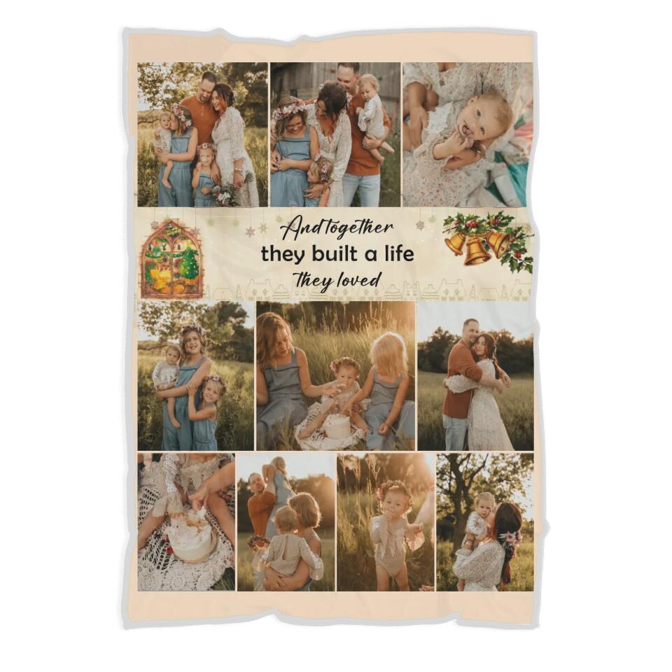 And Together They Built A Life They Loved - Personalized Upload Photo Blanket - Best Gift For Family On Christmas Anniverasry - 211IHNVSBL860