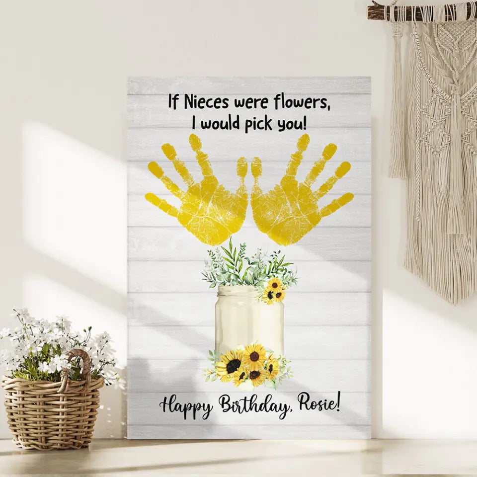 If Nieces Were Flowers I'd Pick You Custom Canvas Poster Birthday Gift For Niece