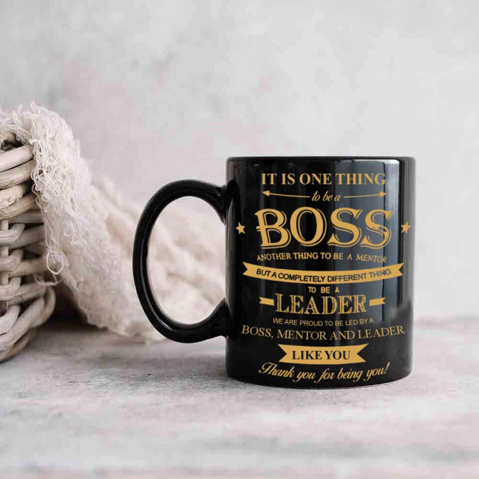We Are Proud To Be Led By Boss Mentor and Leader - Personalized Black Mug - Gifts For Your Boss