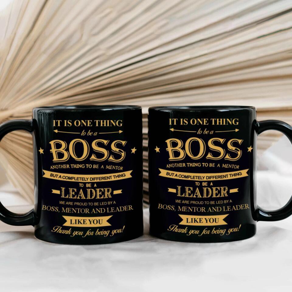 We Are Proud To Be Led By Boss Mentor and Leader - Personalized Black Mug - Gifts For Your Boss