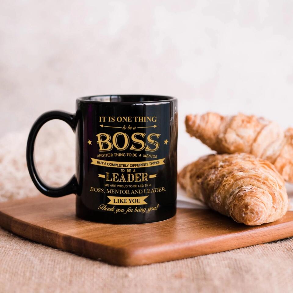 We Are Proud To Be Led By Boss Mentor and Leader - Personalized Black Mug - Gifts For Your Boss