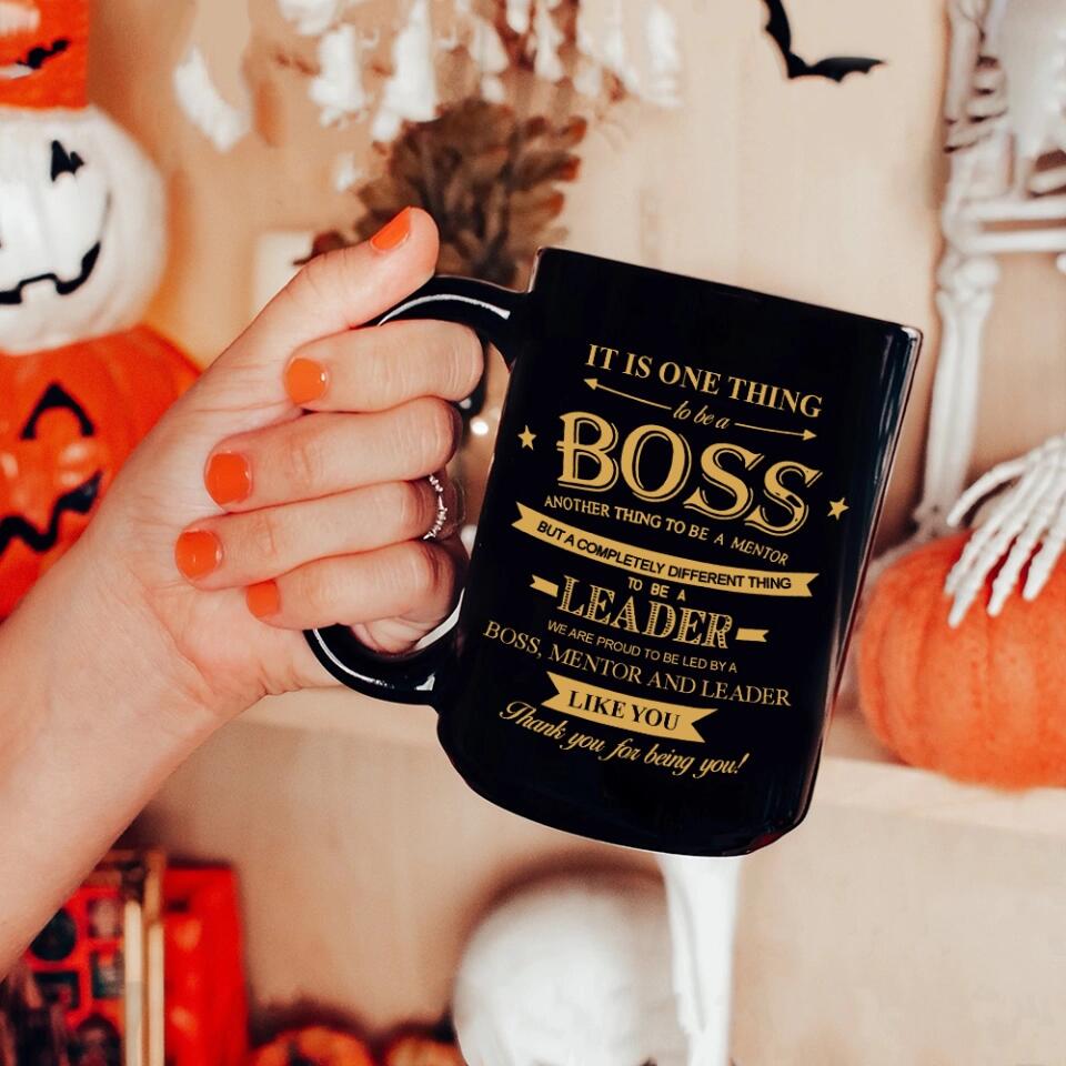 We Are Proud To Be Led By Boss Mentor and Leader - Personalized Black Mug - Gifts For Your Boss