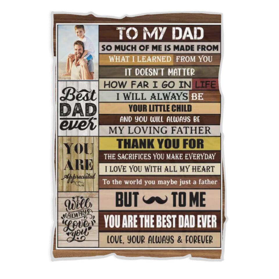To My Dad, You're The Best Dad Ever - Custom Photo Fleece Blanket Gift For Dad/ Grandpa - 212IHNLNBL890