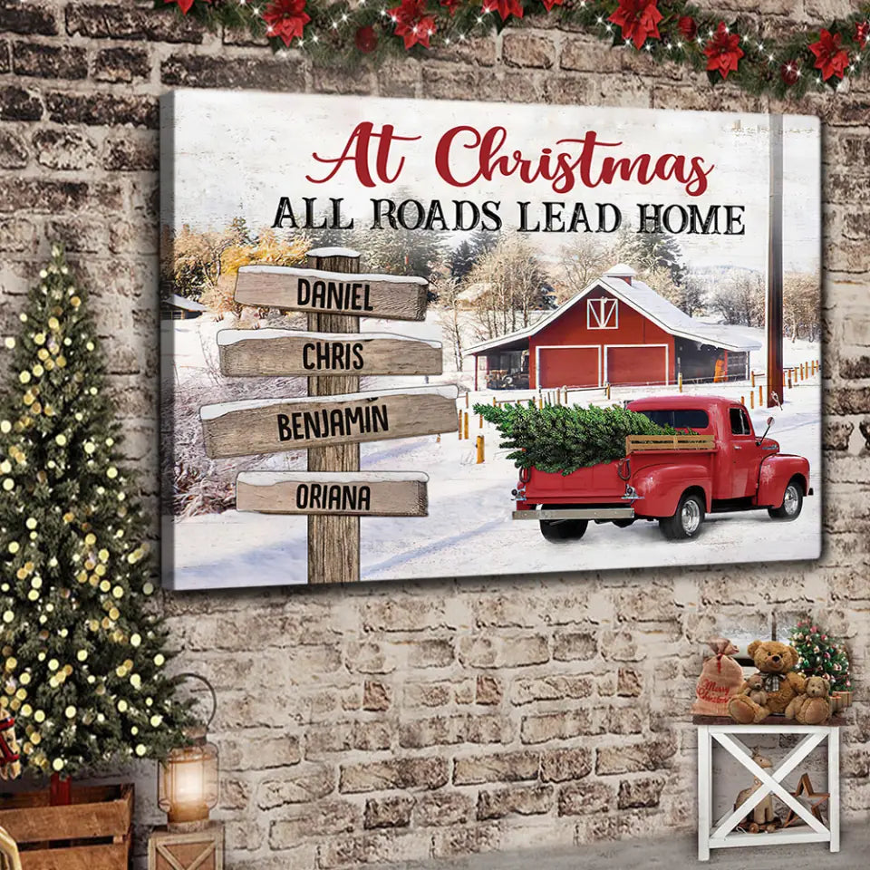 At Christmas All Roads Lead Home - Housewarming Gifts - Custom Canvas Poster - Christmas Gift For Family