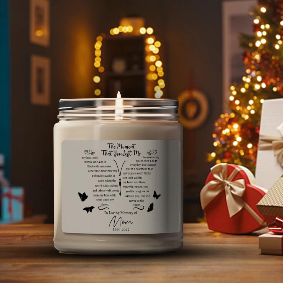 The Moment That You Left Me - Personalized Scented Candle - Memorial Gifts