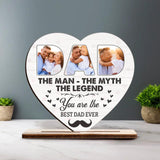 The Man, The Myth , The Legend - You're The Best Dad Ever - Custom Photo Wooden Shape - Best Birthday Meaning Gift for Dad, For Him - 212IHNNPWP875