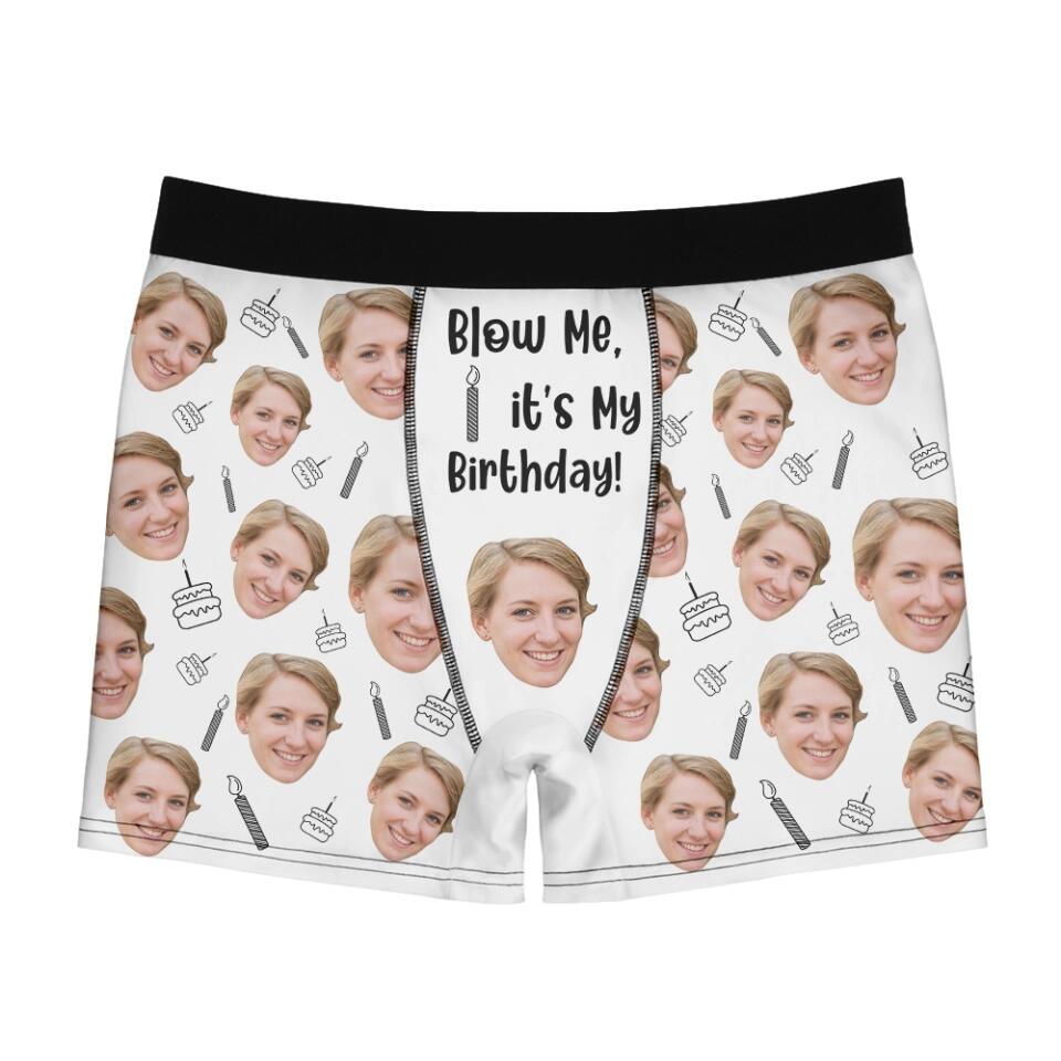 Blow Me It's My Birthday - Custom Faces - Personalized Photo - Men Boxer - Best Gift for Husband Dad Boyfriend - 211ICNLNMB118