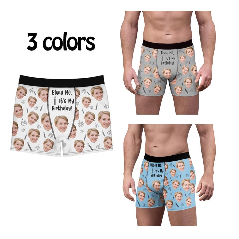 Blow Me It's My Birthday - Custom Faces - Personalized Photo - Men Boxer - Best Gift for Husband Dad Boyfriend - 211ICNLNMB118