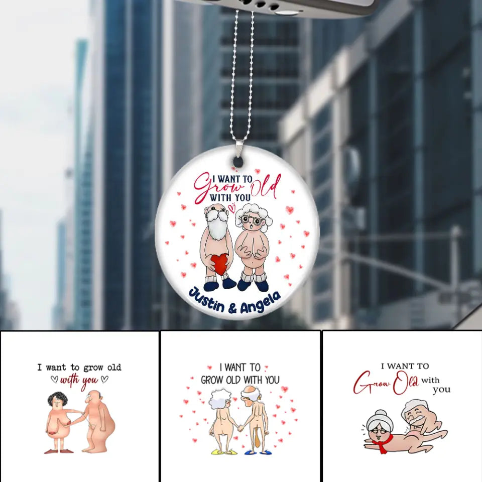 I Want to Grow Old with You Valentine Theme - Personalized Ceramic Ornament - Naughty Dirty Gift
