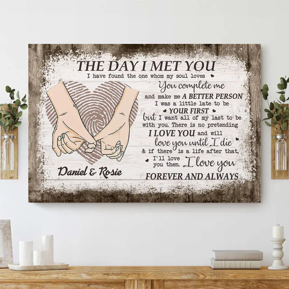 The Day I Met You I Found My Missing Piece Personalized Canvas Poster