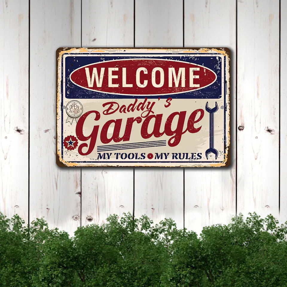 Welcome Grandpa Daddy's Garage My Tools My Rules - Printed Metal Sign
