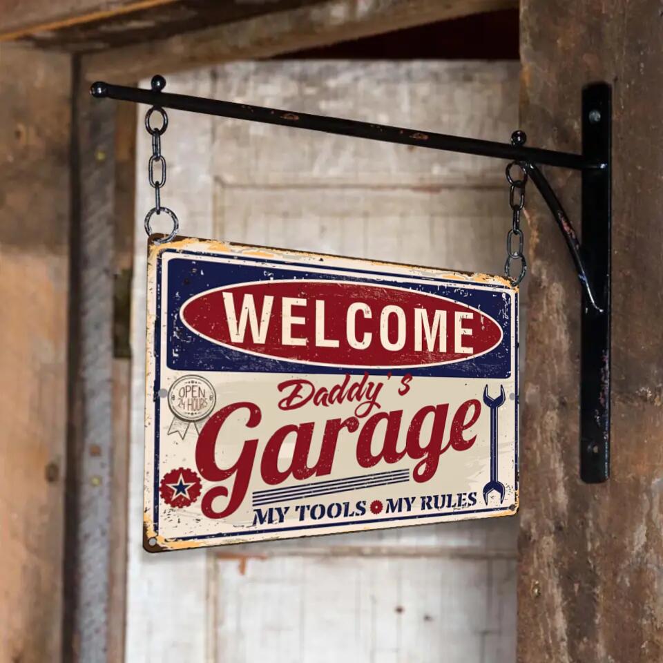 Welcome Grandpa Daddy's Garage My Tools My Rules - Printed Metal Sign