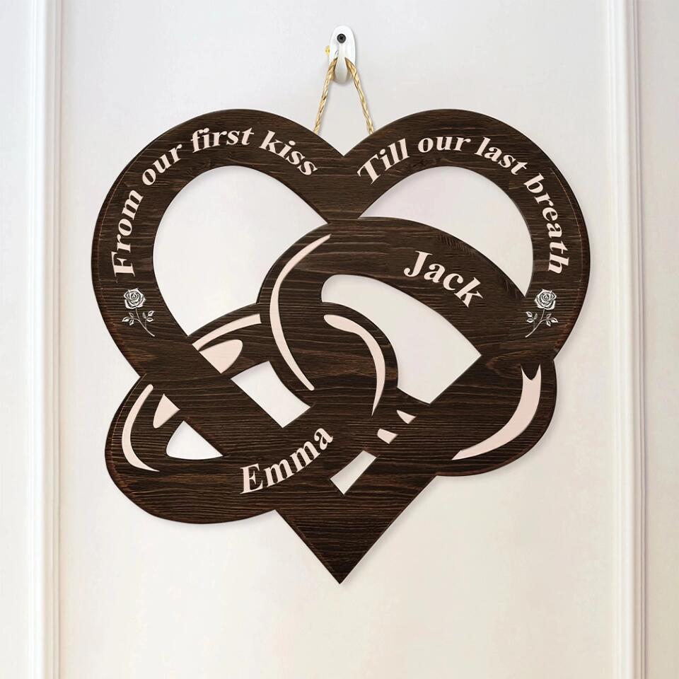 Couple Wooden Sign Personalized Valentine Gifts - From Our First Kiss, Till Our Last Breath - Personalized Wooden Sign - Valentine Gift for Couple