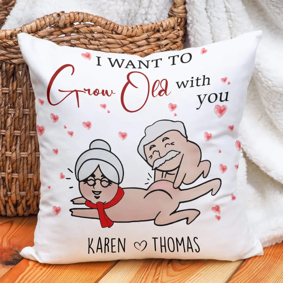 4 Styles Old Couple I Want to Grow Old with You - Custom Names - Personalized Date - Canvas Pillow - Naughty Dirty Gifts - Anniversary Valentine Gift for Wife Husband Grandparent - 212ICNLNPI350