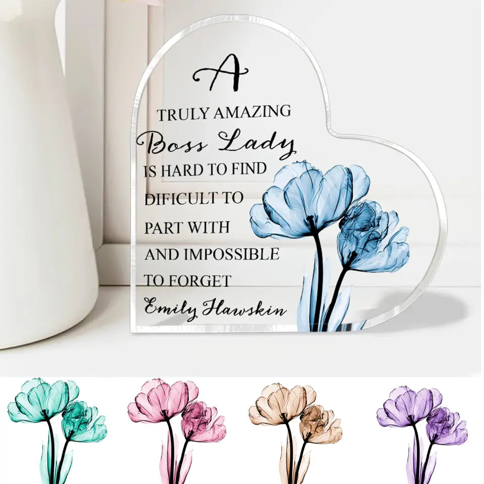 A Truly Amazing Boss Is Hard To Find - Custom Name Heart Acrylic Plaque - Best Gift For Your Lady Boss - 212IHPVSAP494