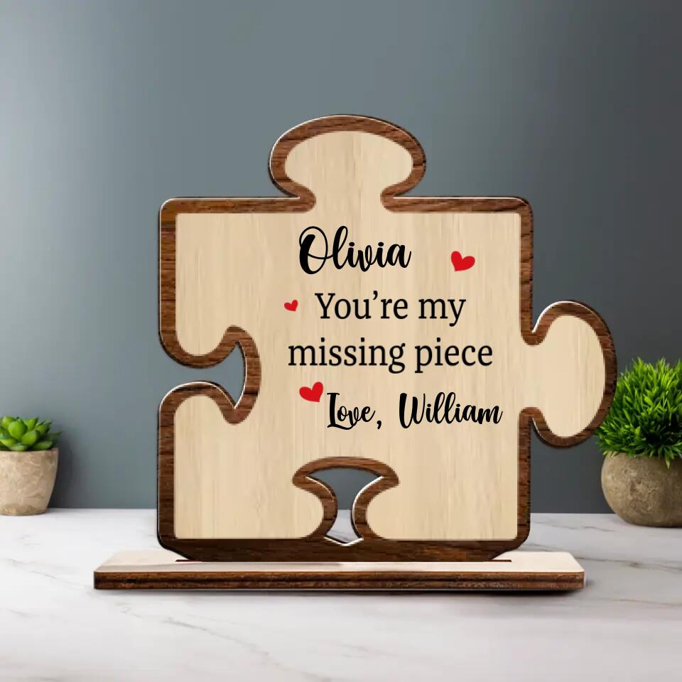You're My Missing Piece - Personalized Wooden/Acrylic Plaque - Best Home Decor - Best Meaningful Gift For Him/Her For Husband/Wife On Anniversary - 212ICNNPWP394