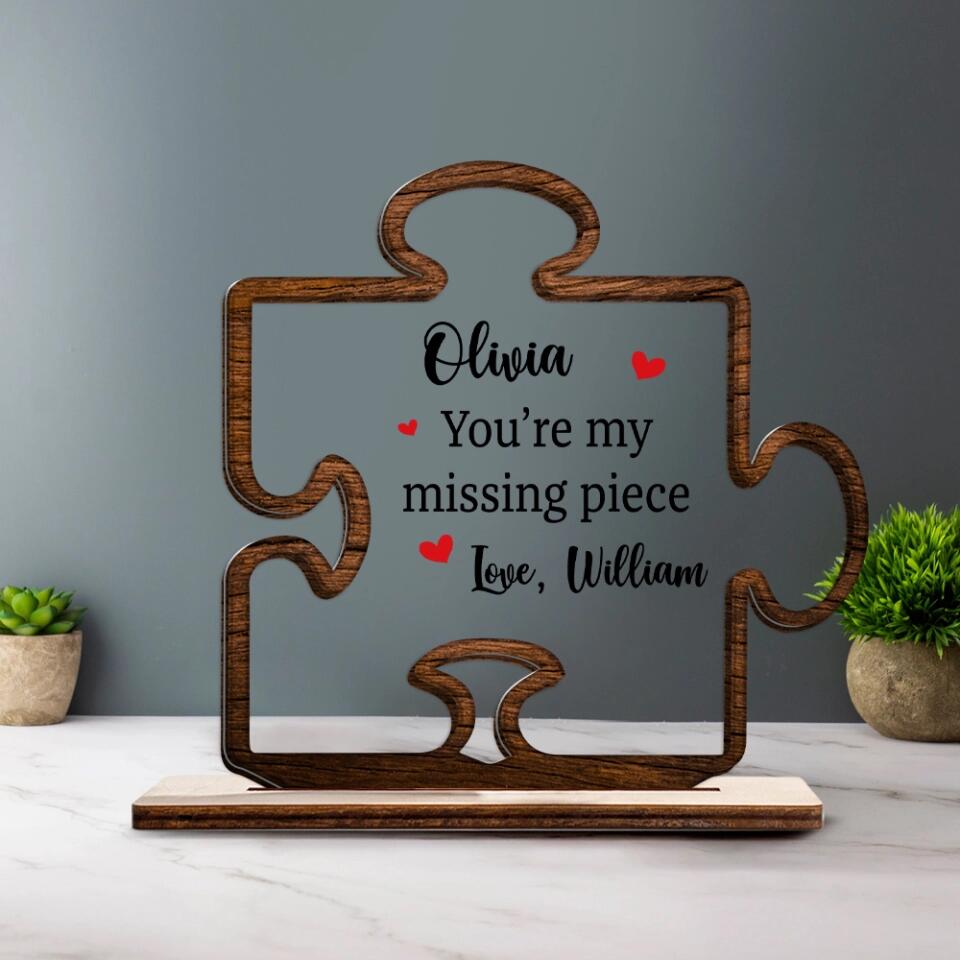 You're My Missing Piece - Personalized Wooden/Acrylic Plaque - Best Home Decor - Best Meaningful Gift For Him/Her For Husband/Wife On Anniversary - 212ICNNPWP394