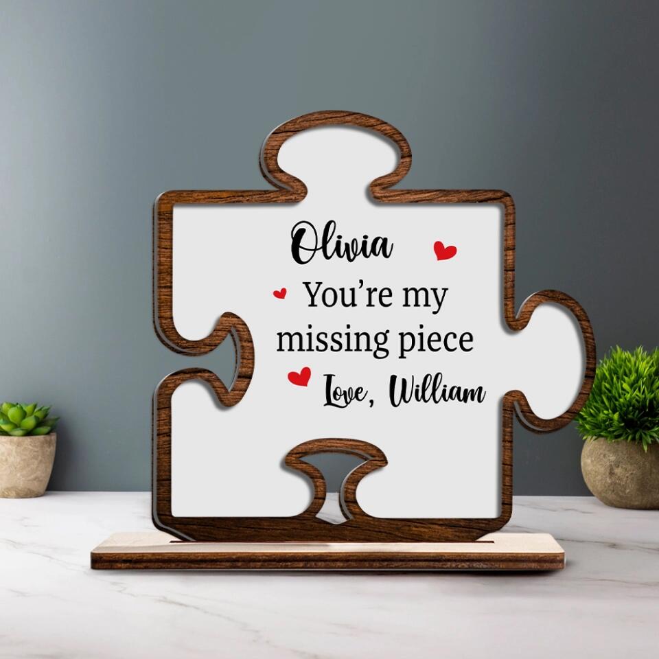 You're My Missing Piece - Personalized Wooden/Acrylic Plaque - Best Home Decor - Best Meaningful Gift For Him/Her For Husband/Wife On Anniversary - 212ICNNPWP394
