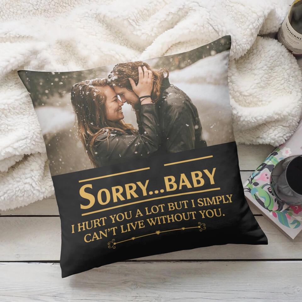 I Hurt You A Lot But I Simply Can't Live WIthout You - Personalized All Over Printed Pillow - Best Sorry Gift For Couple - 212IHPNPPI687