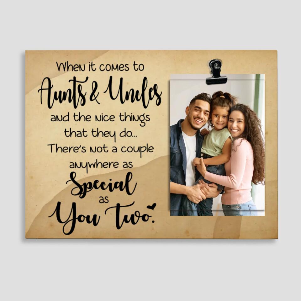 When It Comes True Aunts &amp; Uncles Personaized Photo Clip Frame