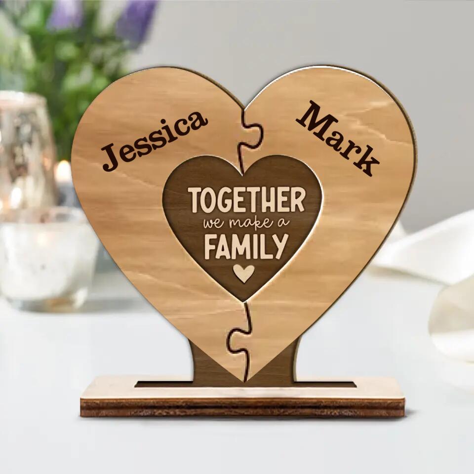Together We Make A Family - Housewarming Gifts - Custom Wooden Plaque - Gift For Parents