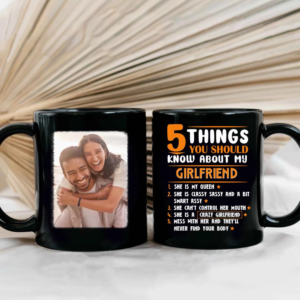 5 Things You Should Know About My Girlfriend/Wife - Personalized Mug - Gift for Girlfriend or Wife