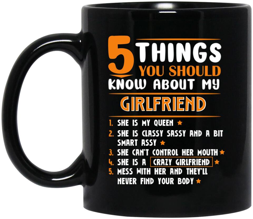 5 Things You Should Know About My Girlfriend/Wife - Personalized Mug - Gift for Girlfriend or Wife