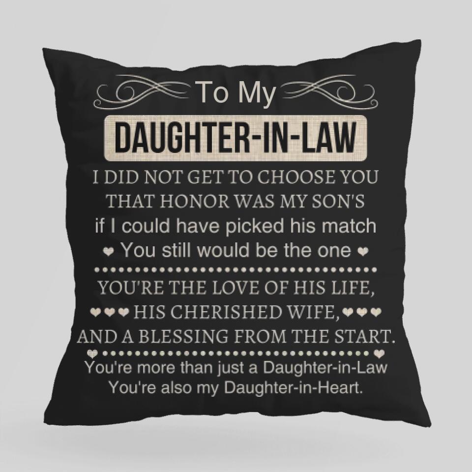 To My Daughter In Law You&#39;re Also My Daughter In Heart - Special Pillow - Best Gift For Daughter In Law For Her Anniversary - 212ICNNPPI437