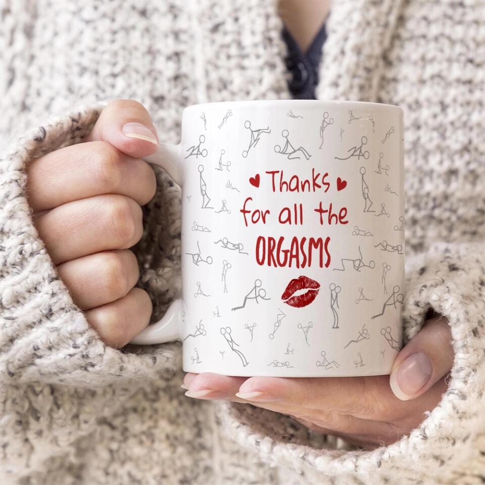 Personalized Valentine Gifts - Thanks For All The Orgasms - White Mug
