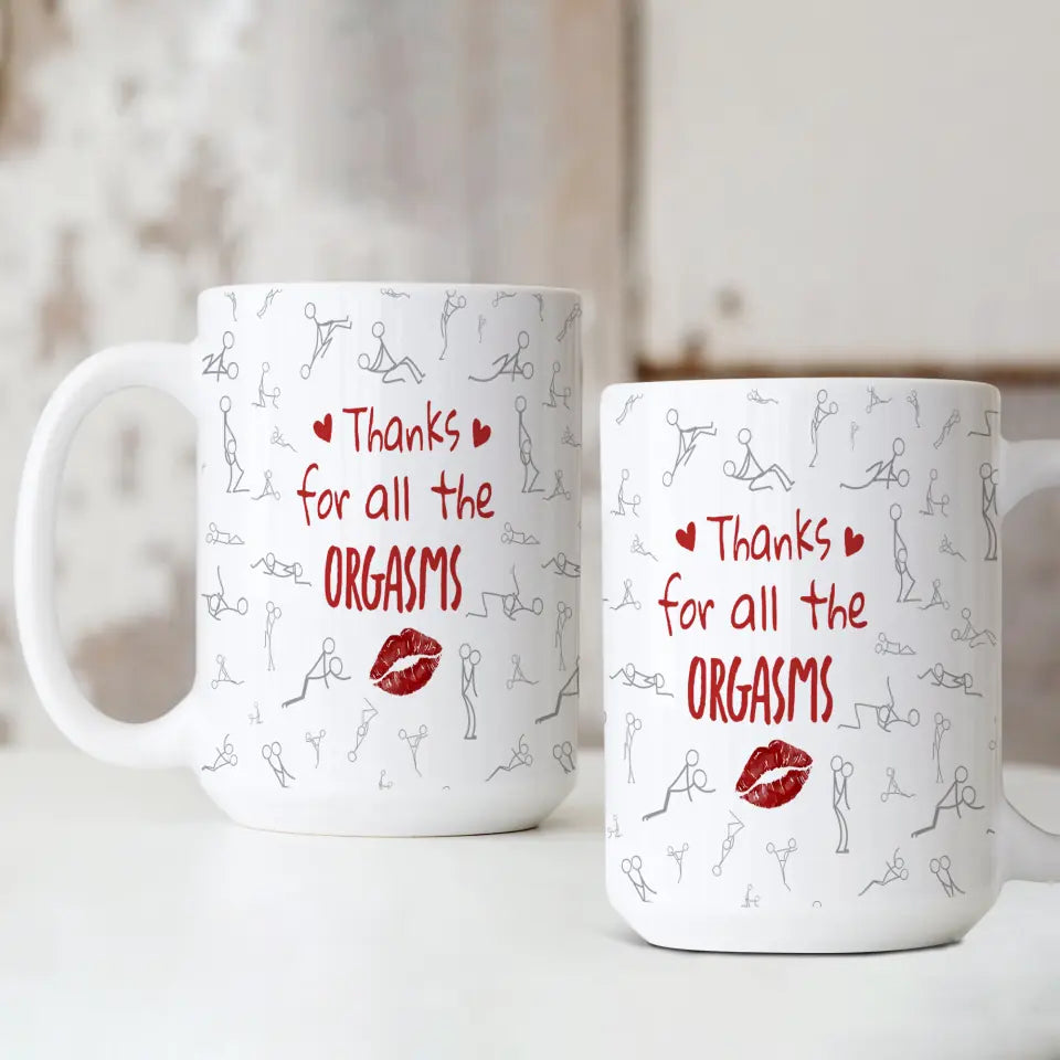 Personalized Valentine Gifts - Thanks For All The Orgasms - White Mug