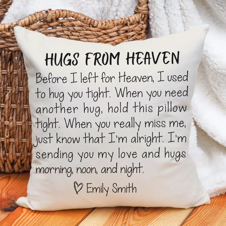 Hugs From Heaven Before I Left for Heaven I Used to Hug You Tight - Hold This Pillow Tight - Canvas Pillow - Memorial Gift - Best Rip Gift for Loss Husband/Brother - 212ICNVSPI433