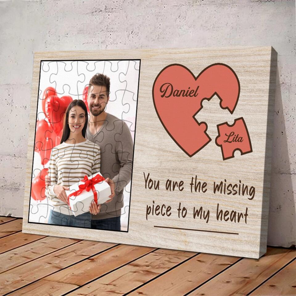 Personalized Valentine Gifts - You Are The Missing Piece To My Heart Custom Canvas Poster Anniversary Gift For Couples