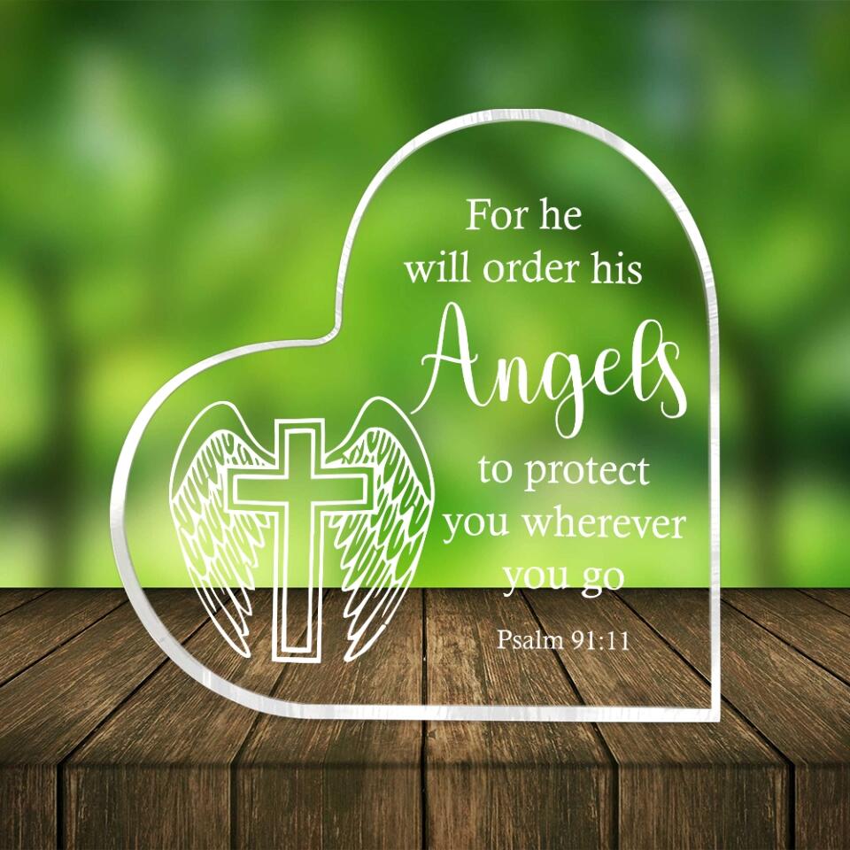 For He Shall Give His Angels -  Psalm 91 11 - Heart-Shape Acrylic Plaque - Home Office Accessories - Sympathy Gifts for Lost of Loved Ones