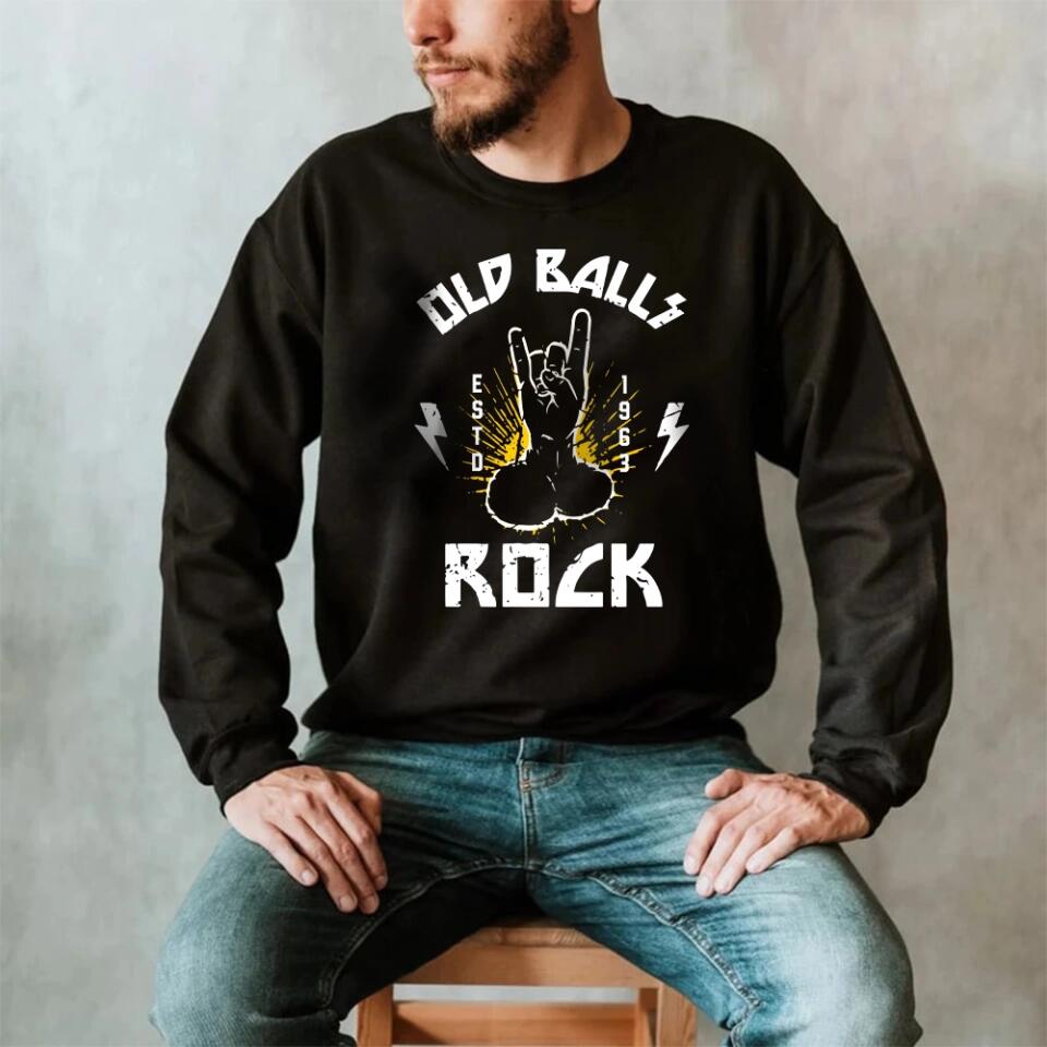 Old Ballls Rock ESTD 1943 - Personalized Crew Neck Sweatshirt - Best Gift For Old Men for Dad/Grandpa/Uncle - Best Birthday's Gift For Old Man - 301IHNVSTS0008