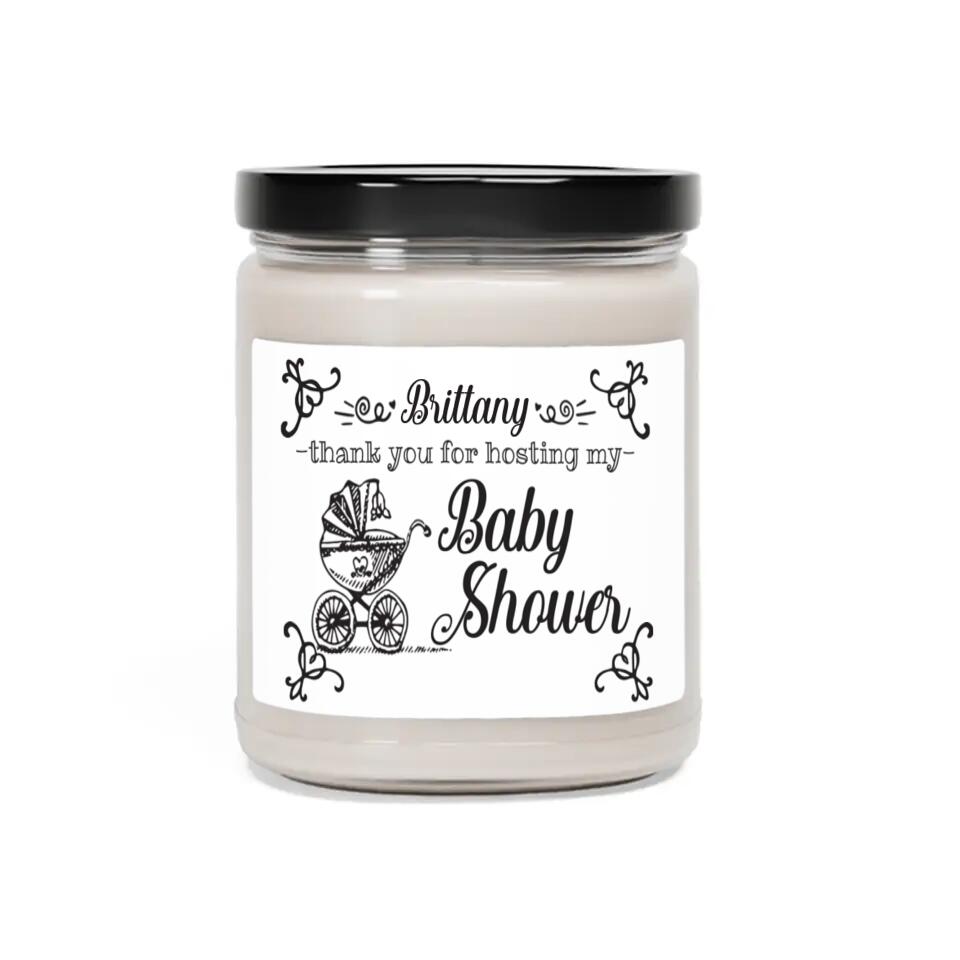 Thank For Hosting My Baby Shower - Personalized Scented Soy Canlde