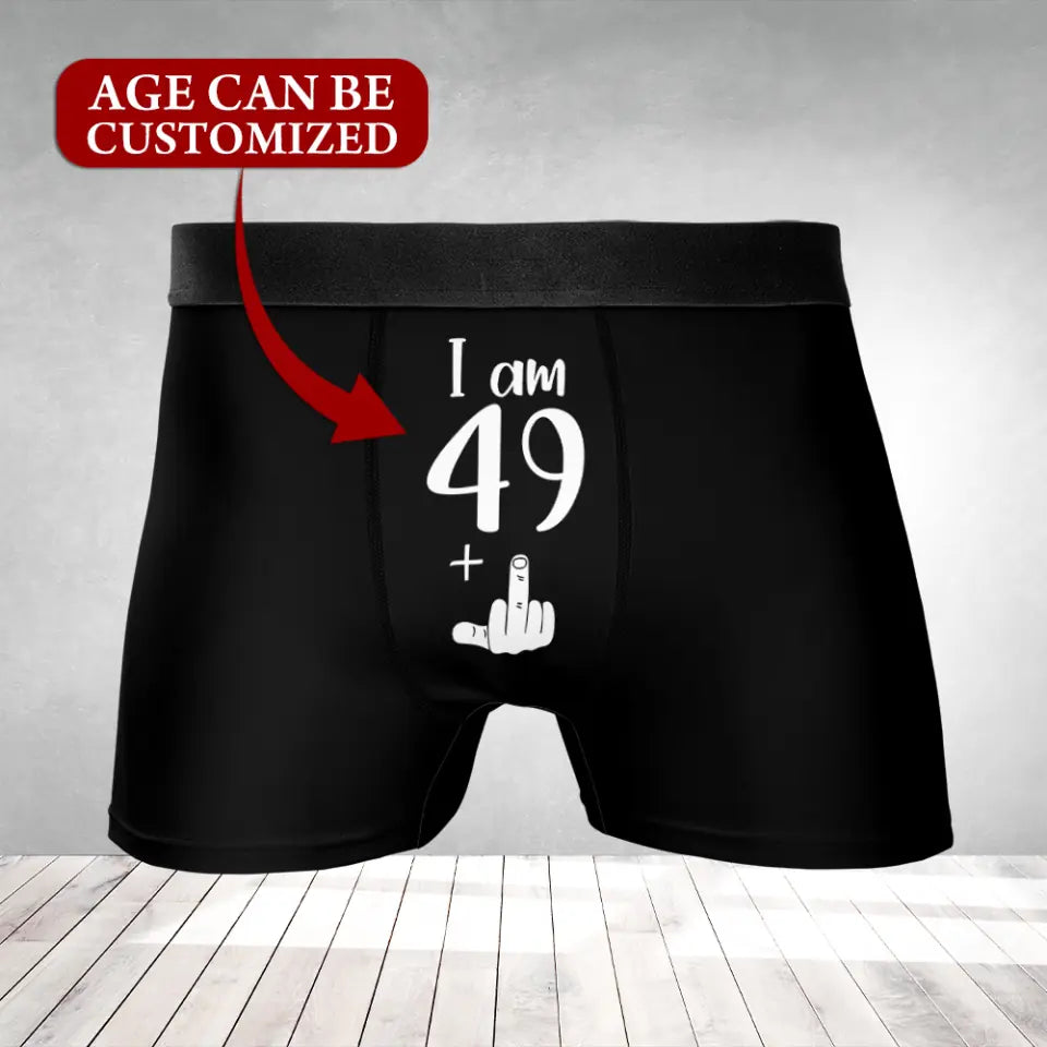 Personalized Birthday Gift for Men - I am 49+ - Men Boxer/Short- Custom Age - Funny Naughty Birthday Gift for Husband Boyfriend Bestie - Valentine Gift for Him - 301ICNLNMB0029