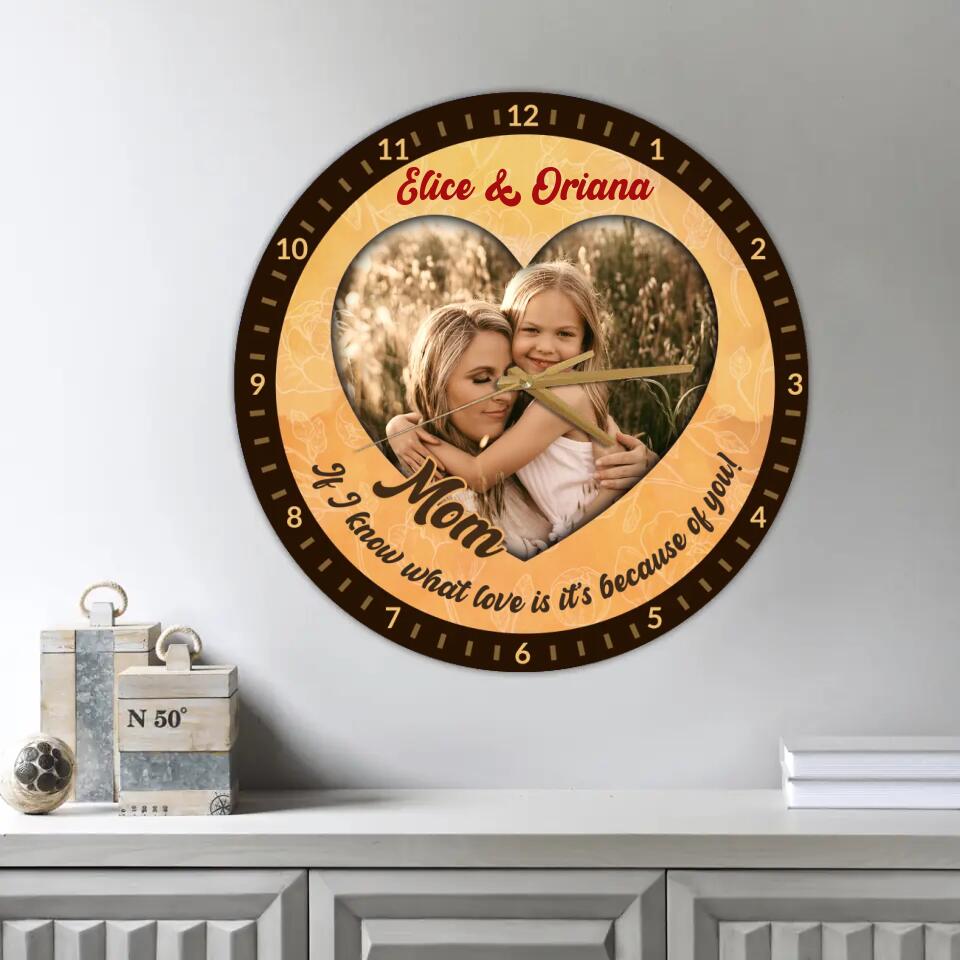 Couple Wooden Sign If I Know What Love Is, It's Because of You - Personalized Wall Clock - Best Gifts For Mom