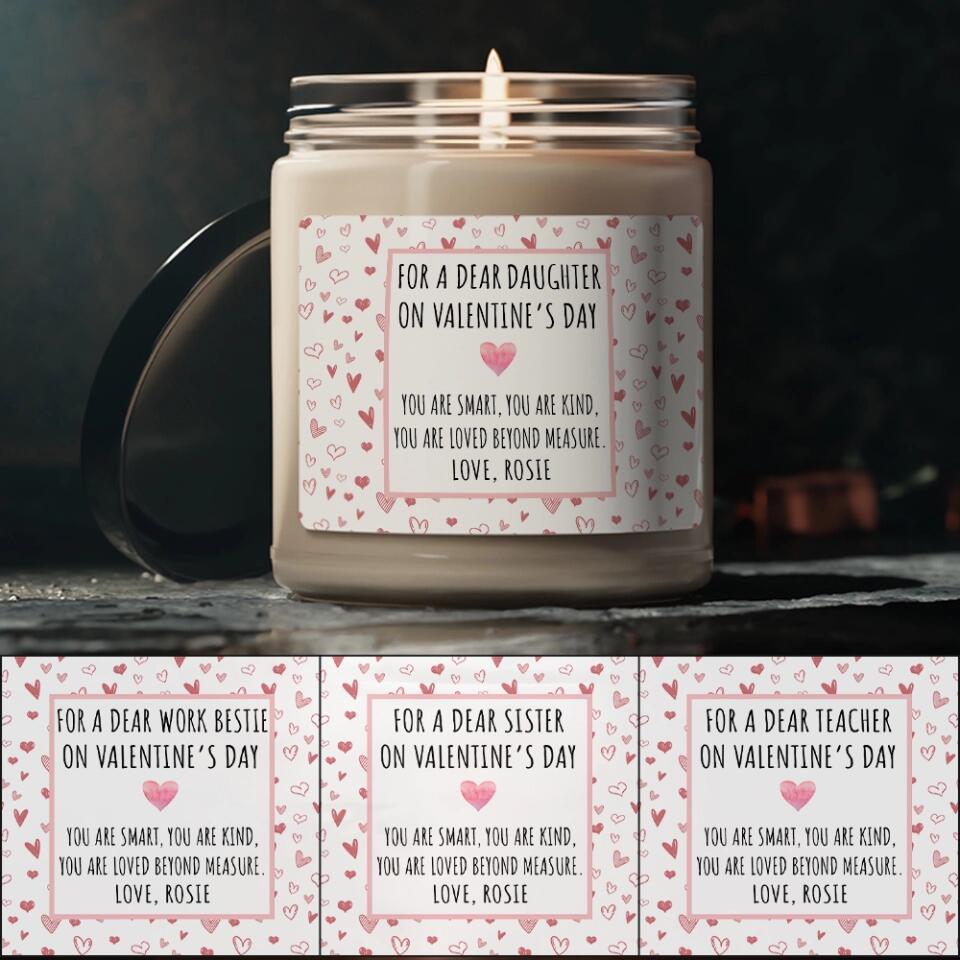 Personalized Valentine Gifts - For a Dear Daughter Sister Teacher Work Bestie You Are Smart You Are Kind Personalized Scented Candle