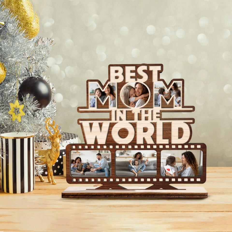 Best Mom In The World Custom Photo Wooden Plaque Mothers Day Gift