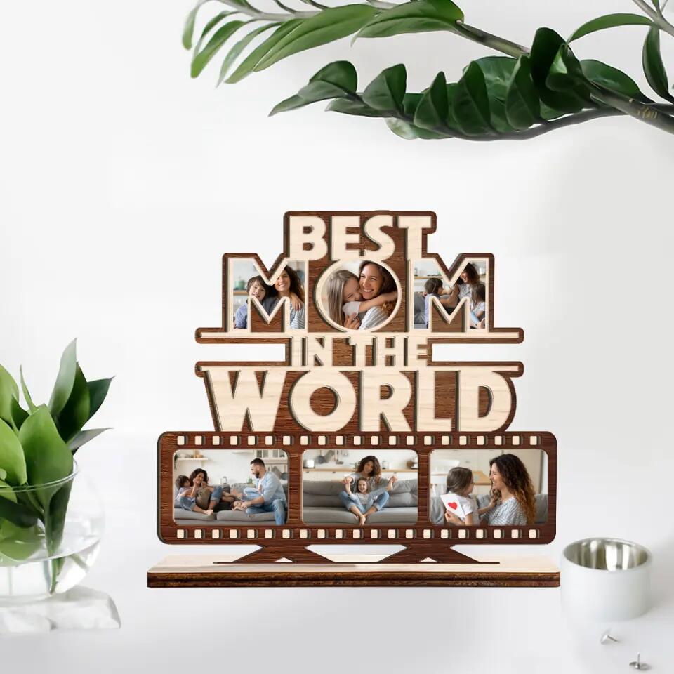Best Mom In The World Custom Photo Wooden Plaque Mothers Day Gift