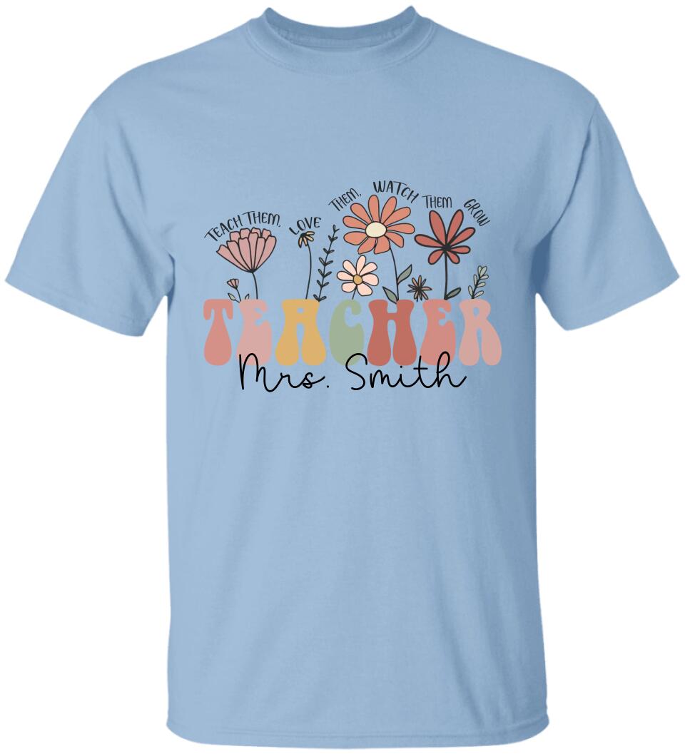 Flower Style Teacher Custom Tshirt Teacher Appreciation Gift