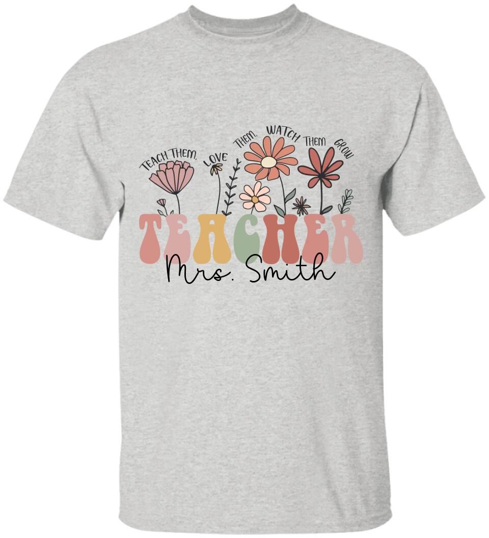 Flower Style Teacher Custom Tshirt Teacher Appreciation Gift