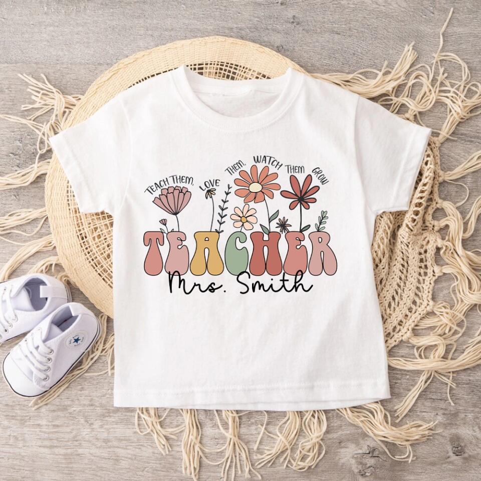 Flower Style Teacher Custom Tshirt Teacher Appreciation Gift