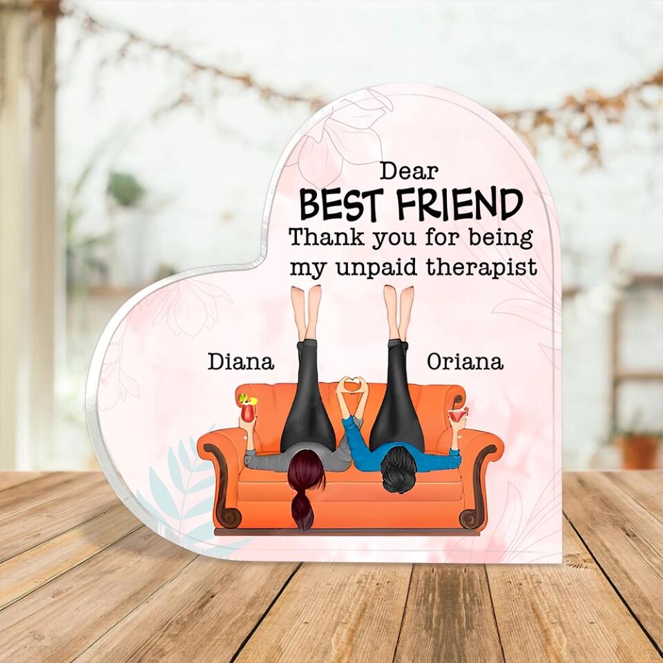 Dear Best Friend Thank You For Being My Unpaid Therapist Custom Acrylic Plaque Anniversary Gift For Friends