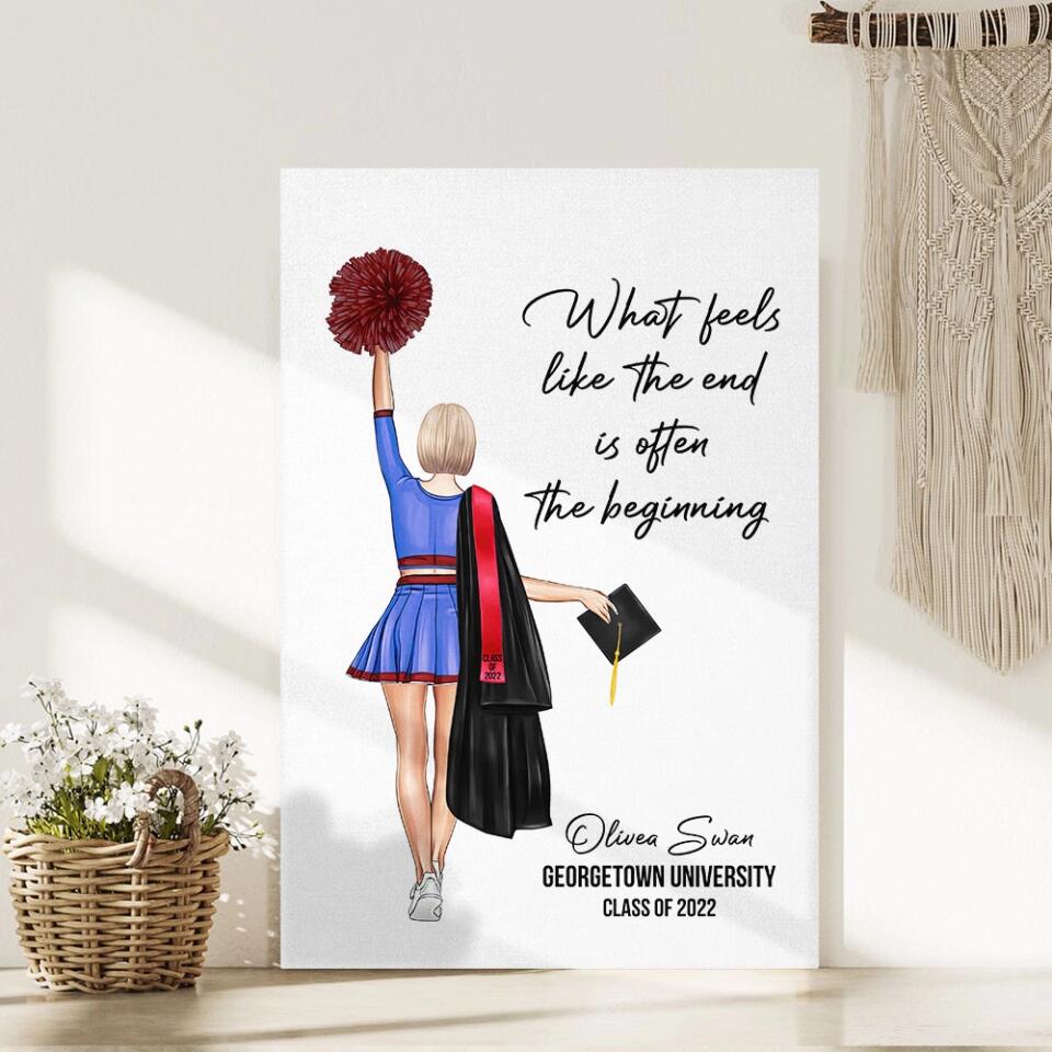 What Feels Like The End Is Often The Beginning - Custom Canvas Poster - Graduation Gift For Cheerleader