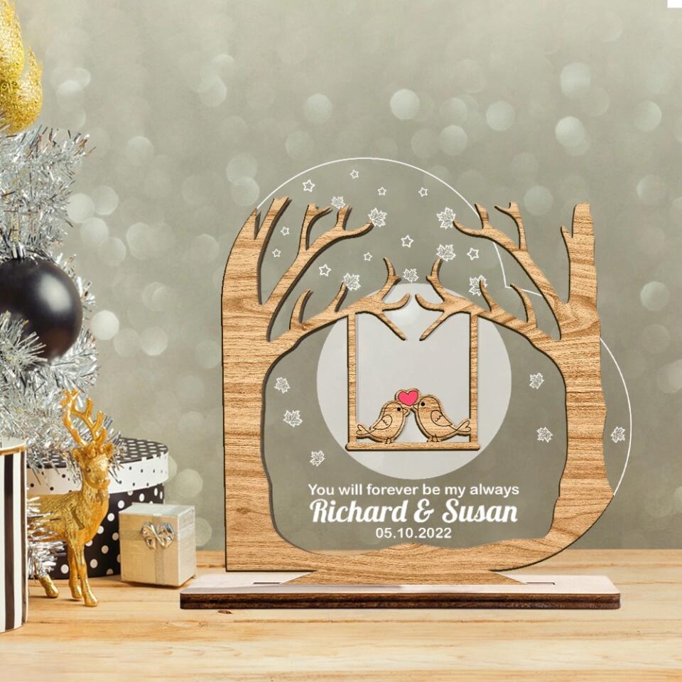 Bird Couple Wedding Anniversary - You Will Forever Be My Always - Personalized Names & Date - Custom Her Him Name - Custom Acrylic & Wooden Plaque - Wedding Gift - Anniversary Gift - 302ICNLNWP140