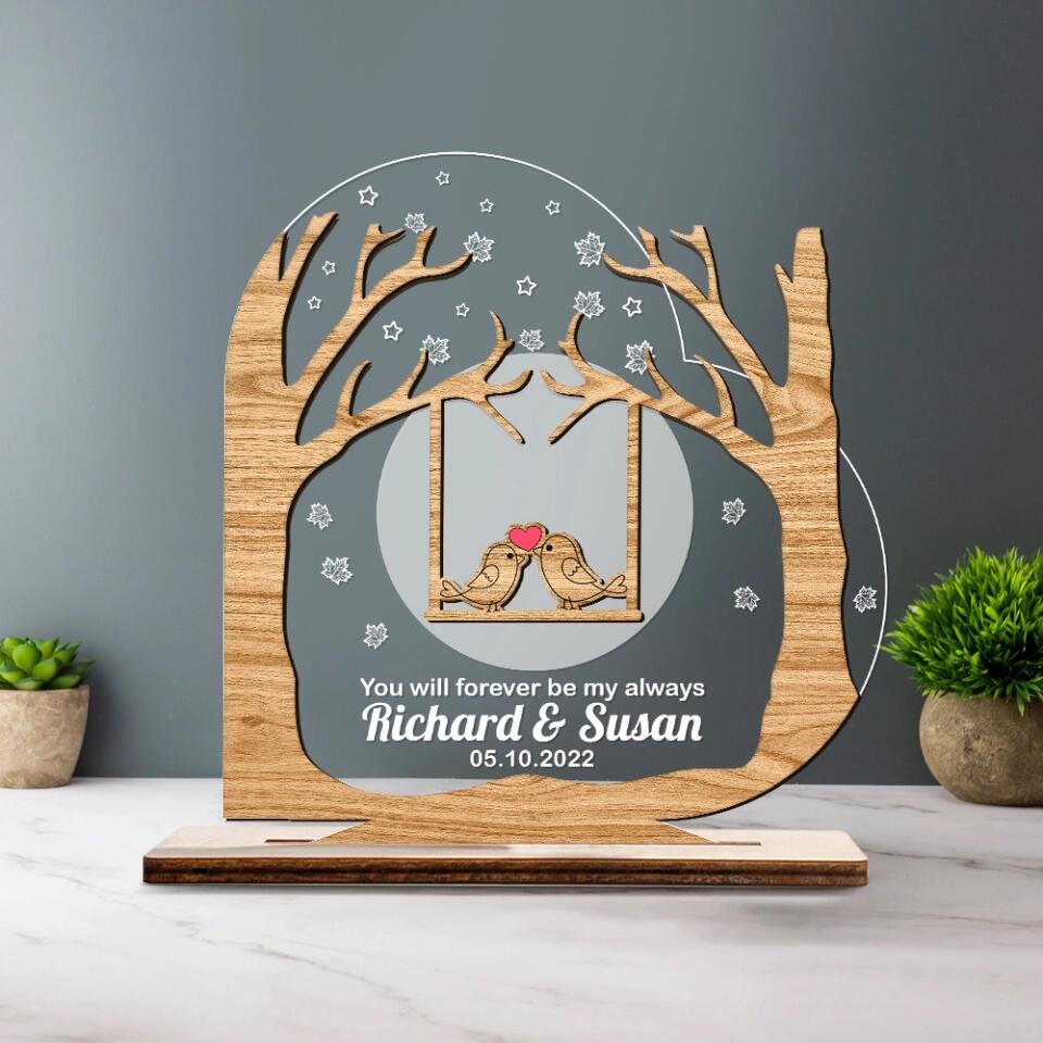 Bird Couple Wedding Anniversary - You Will Forever Be My Always - Personalized Names & Date - Custom Her Him Name - Custom Acrylic & Wooden Plaque - Wedding Gift - Anniversary Gift - 302ICNLNWP140