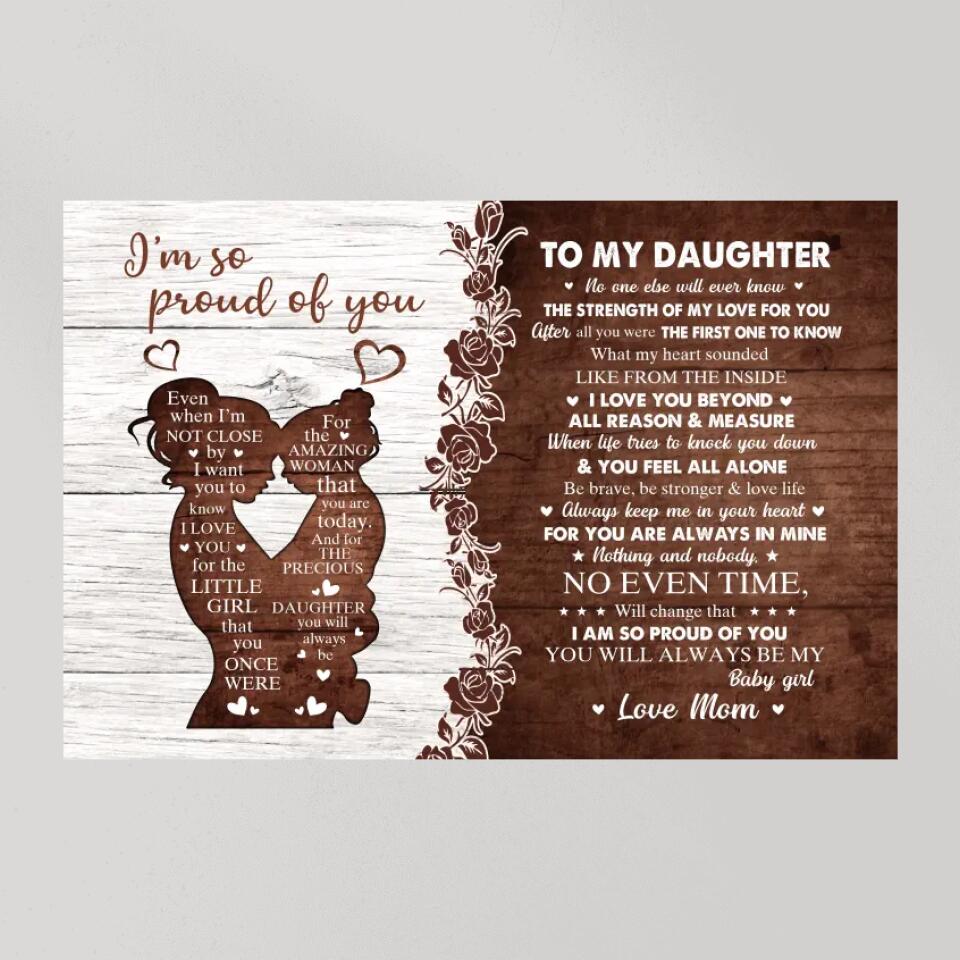 I'm So Proud Of You Mom And Daughter - Custom Canvas Poster - Birthday Gift For Daughter