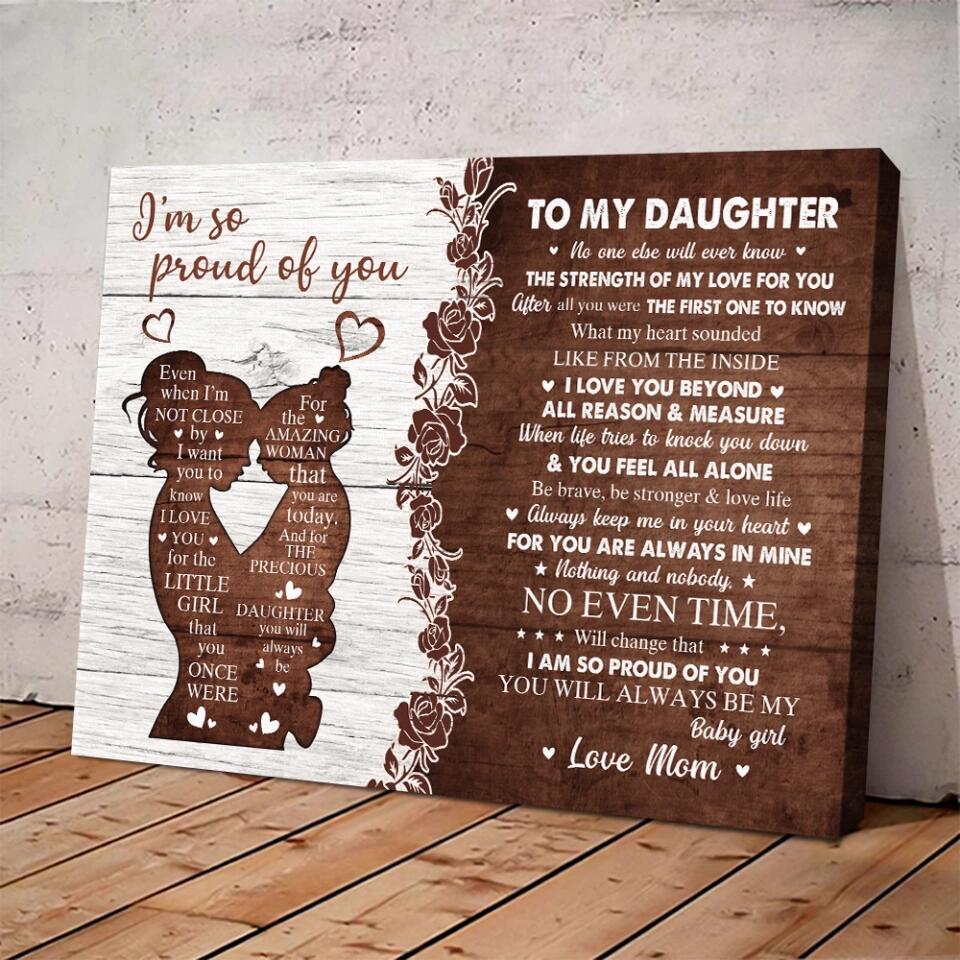 I'm So Proud Of You Mom And Daughter - Custom Canvas Poster - Birthday Gift For Daughter